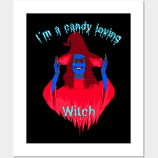 Spooky 'I'm a Candy Loving Witch Halloween Posters and Art